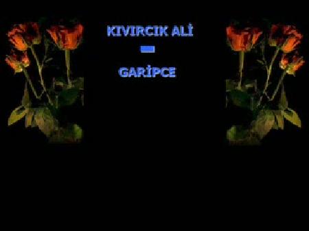 K�v�rc�k Ali Garip�e