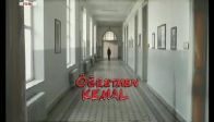 Öğretmen Kemal 1.Bölüm 1.Kısım