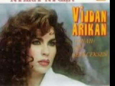 Vijdan Arikan♪ ♪YesiL GozLum.♪ ♪